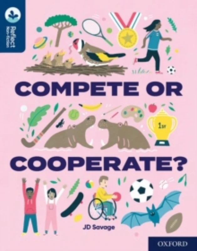 Image of JD Savage Oxford Reading Tree TreeTops Reflect: Oxford Reading Level 14: Compete or Cooperate? Book Multi unisex