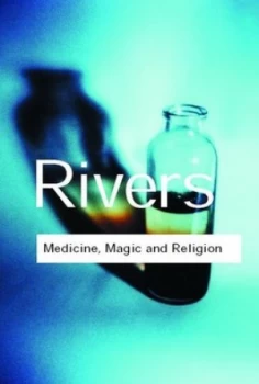 Image of Medicine Magic and Religion by W.H.R. Rivers Paperback