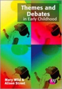 Image of Themes and debates in early childhood by Mary Wild