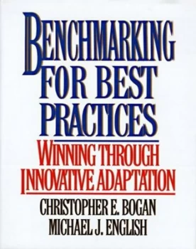 Image of Benchmarking for Best Practices by Christopher E Bogan and Michael J English Book