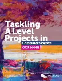 Image of Tackling A Level Projects in Computer Science OCR H446