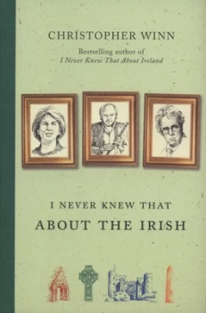 Image of I Never Knew That about the Irish by Christopher Winn Hardback