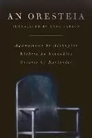 Image of Oresteia by Anne Carson