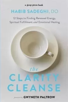 Image of The clarity cleanse by Habib Sadeghi