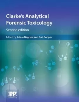 Image of Clarkes analytical forensic toxicology by Adam Negrusz