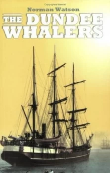 Image of The Dundee Whalers by Norman Watson Book
