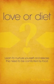 Image of Love or Diet by Ani Richardson Paperback