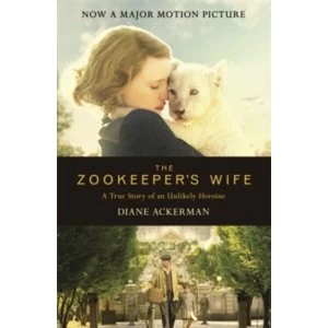 Image of The Zookeeper's Wife : An unforgettable true story, now a major film