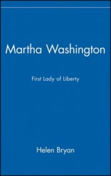 Image of Martha Washington by Helen Bryan Hardback