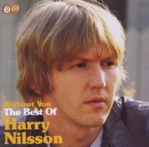Image of Without You The Best of Harry Nilsson by Harry Nilsson CD Album
