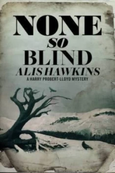 Image of None so Blind by Alis Hawkins Paperback