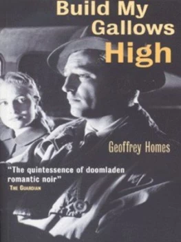 Image of Build My Gallows High by Geoffrey Homes Paperback