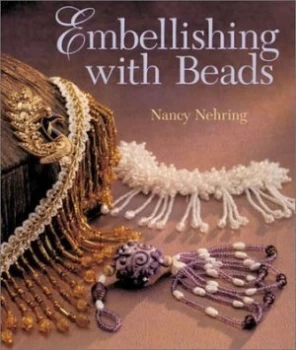 Image of Embellishing with Beads by Nancy Nehring Book