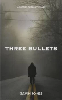 Image of Three Bullets by Gavin Jones Paperback