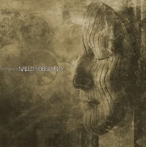 Image of Opaque by Nailed to Obscurity CD Album