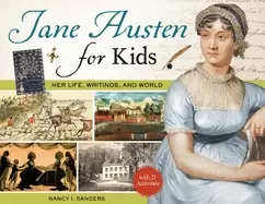 Image of jane austen for kids her life writings and world with 21 activities