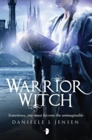 Image of Warrior Witch by Danielle L. Jensen