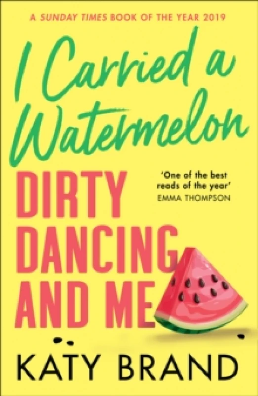 Image of i carried a watermelon a hilarious heartwarming tribute to the best loved c 9780008352820