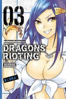 Image of Dragons Rioting. Vol. 3 by Tsuyoshi Watanabe Paperback