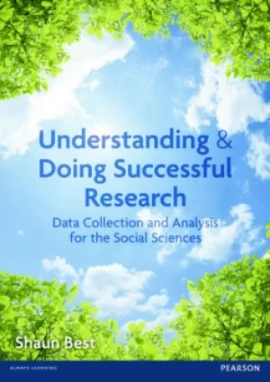 Image of Understanding and Doing Successful ResearchData Collection and Analysis for the Social Sciences