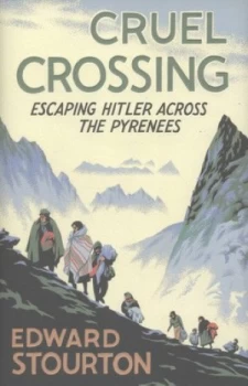 Image of Cruel Crossing by Edward Stourton Hardback