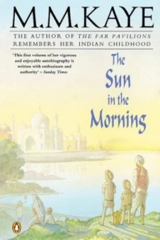 Image of The Sun in the Morning by M. M Kaye Paperback