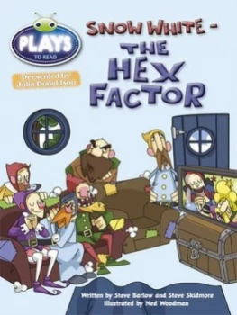 Image of Julia Donaldson Plays Gold/2b Snow White - the Hex Factor by Steve Skidmore Paperback