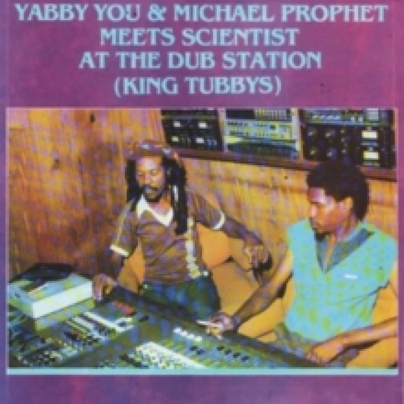 Image of Yabby You & Michael Prophet Meets Scientist at the Dub Station: King Tubbys CD / Album