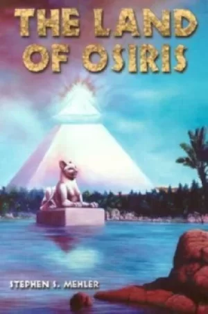 Image of The Land of Osiris by Stephen S. Mahler