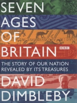 Image of Seven Ages of Britain by David Dimbleby Hardback