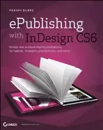 Image of epublishing with indesign cs6 design and produce digital publications for t