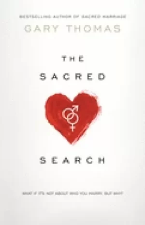 Image of sacred search what if its not about who you marry but why
