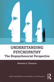 Image of Understanding Psychopathy The Biopsychosocial Perspective