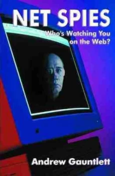 Image of Net Spies by Andrew Gauntlett and Sheena Dewan Paperback