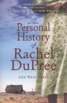 Image of The Personal History of Rachel Dupree by Ann Weisgarber Paperback