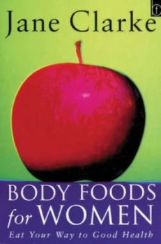 Image of Body Foods For Her by Jane Clarke Paperback