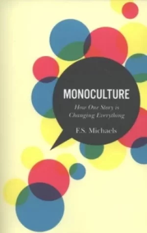 Image of Monoculture by F. S Michaels