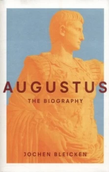 Image of Augustus by Jochen Bleicken Hardback