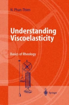 Image of Understanding Viscoelasticity by Nhan Phan-Thien Hardback
