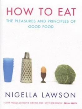 Image of How to Eat by Nigella Lawson Hardback