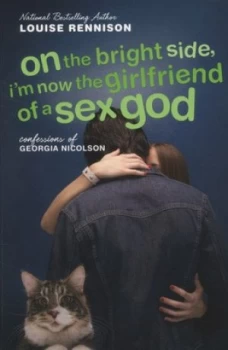 Image of On the Bright Side Im Now the Girlfriend of a Sex God by Louise Rennison Paperback