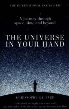Image of The Universe in Your Hand by Christophe Galfard Paperback