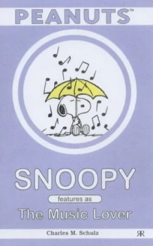 Image of Snoopy Features As the Music Lover by Charles M Schulz Book