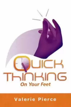 Image of Quick thinking on your feet by Valerie Pierce