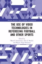 Image of The Use of Video Technologies in Refereeing Football and Other Sports
