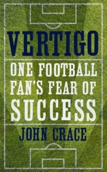 Image of Vertigo by John Crace Paperback