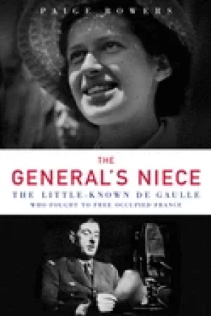 Image of generals niece the little known de gaulle who fought to free occupied franc