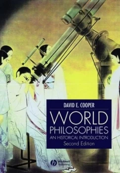 Image of World Philosophies by David E. Cooper Paperback