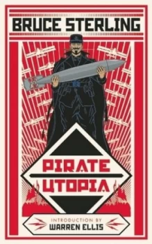 Image of Pirate Utopia by Bruce Sterling Hardback