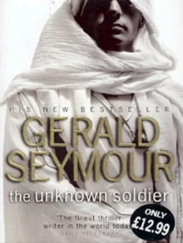 Image of The Unknown Soldier by Gerald Seymour Hardback